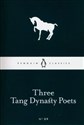 Three Tang Dynasty Poets  - 