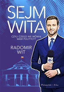 Sejm Wita Czyli czego nie mówią wam politycy? chicago polish bookstore