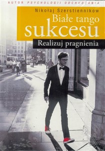 Białe tango sukcesu Realizuj pragnienia  