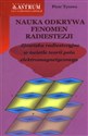 Nauka odkrywa fenomen radiestezji Zjawiska radiestezyjne w świetle teorii pola elektromagnetycznego polish usa