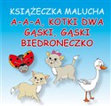 Książeczka malucha A-a-a, kotki dwa Gąski, gąski Biedroneczko Polish bookstore