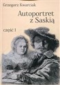 Autoportret z Saskią Część 1 - Polish Bookstore USA