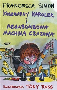 Koszmarny Karolek i megabombowa machina czasowa pl online bookstore