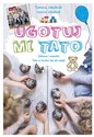 Ugotuj mi tato Zdrowo i wesoło! Tata w kuchni też da radę! Polish bookstore