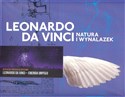Leonardo da Vinci Natura i wynalazek in polish