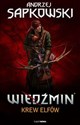 Krew elfów Wiedźmin Tom 3 (gra) - Andrzej Sapkowski