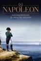 Napoleon Tom 4 Nieśmiertelny ze Św.Heleny - Max Gallo