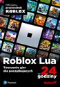Roblox Lua w 24 godziny. Tworzenie gier dla początkujących  - Roblox Corporation - Polish Bookstore USA