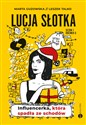 Lucja Słotka Influencerka, która spadła ze schodów buy polish books in Usa