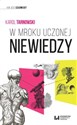 W mroku uczonej niewiedzy books in polish