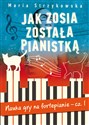 Jak Zosia została pianistką Nauka gry na fortepianie cz. 1. to buy in Canada