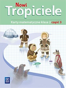 Nowi tropiciele 2 Karty matematyczne Część 3 Szkoła podstawowa  