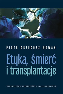 Etyka, śmierć i transplantacje polish usa