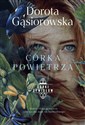 Córka powietrza  - Dorota Gąsiorowska