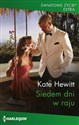 Siedem dni w raju  - Kate Hewitt