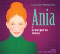 [Audiobook] Ania z Szumiących Topoli - Lucy Maud Montgomery - Polish Bookstore USA