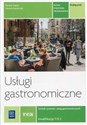 Usługi gastronomiczne Podręcznik Technik żywienia i usług gastronomicznych Kwalifikacja T.15.3. Technikum pl online bookstore