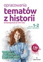 Opracowania tematów z historii dla klas 1-2 liceum i technikum Od starożytności do 1815 roku - Opracowanie Zbiorowe