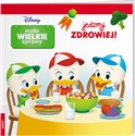 Disney Małe Wielkie Sprawy Jedzmy Zdrowiej! - Opracowanie Zbiorowe