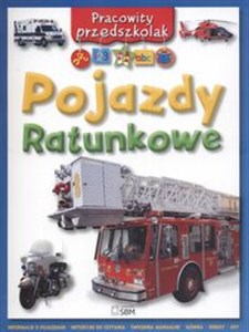 Pracowity przedszkolak Pojazdy ratunkowe  