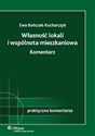 Własność lokali i wspólnota mieszkaniowa Komentarz - Polish Bookstore USA