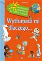 Wytłumacz mi dlaczego 365 prostych odpowiedzi na trudne pytania online polish bookstore