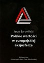 Polskie wartości w europejskiej aksjosferze 