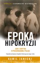 Epoka hipokryzji. Seks i erotyka w przedwojennej Polsce - Polish Bookstore USA