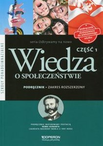 Odkrywamy na nowo Wiedza o społeczeństwie Podręcznik wieloletni Część 1 Zakres rozszerzony Szkoła ponadgimnazjalna books in polish