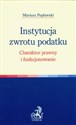 Instytucja zwrotu podatku Charakter prawny i funkcjonowanie Polish Books Canada