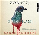 [Audiobook] Zobacz, co zrobiłam - Sarah Schmidt