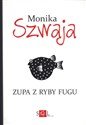 Zupa z ryby fugu - Monika Szwaja 