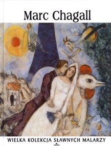 Marc Chagall. Wielka kolekcja sławnych malarzy. Tom 27  