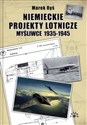 Niemieckie projekty lotnicze Myśliwce 1935-1945 - Marek Ryś books in polish