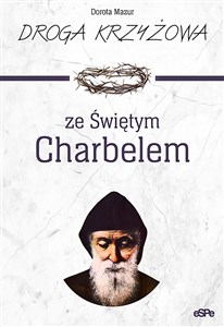 Droga krzyżowa ze świętym Charbelem Canada Bookstore