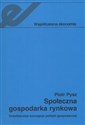 Społeczna gospodarka rynkowa Ordoliberalna koncepcja polityki gospodarczej bookstore