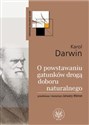 O powstawaniu gatunków drogą doboru naturalnego - Karol Darwin