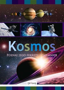 Kosmos Poznaj jego sekrety i tajemnice  