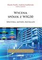 Wycena spółek z WIG30 Specyfika, metody, przykłady Polish bookstore
