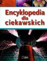 Encyklopedia dla ciekawskich  