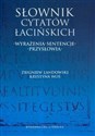 Słownik cytatów łacińskich Wyrażenia sentencje przysłowia 