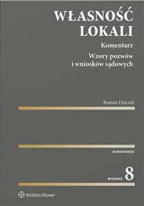 Własność lokali Komentarz Wzory pozwów i wniosków sądowych - Polish Bookstore USA