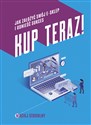 Kup teraz! Jak stworzyć swój e-sklep i odnieść sukces Bookshop