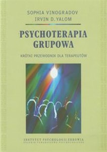 Psychoterapia grupowa Krótki przewodnik dla terapeutów Polish bookstore