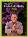 Fuzja Smaków Azja - Robert Makłowicz