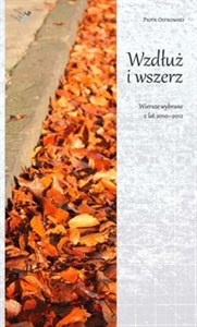 Wzdłuż i wszerz Wiersze wybrane z lat 2010-2012 - Polish Bookstore USA