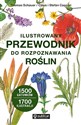 Ilustrowany przewodnik do rozpoznawania roślin  in polish