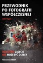 Przewodnik po fotografii współczesnej - Jackie Higgins