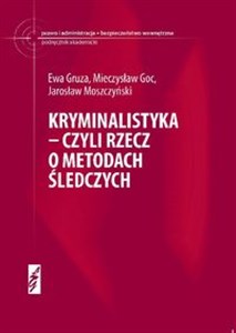 Kryminalistyka czyli rzecz o metodach śledczyc Polish Books Canada