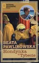 Blondynka w Tybecie - Beata Pawlikowska buy polish books in Usa